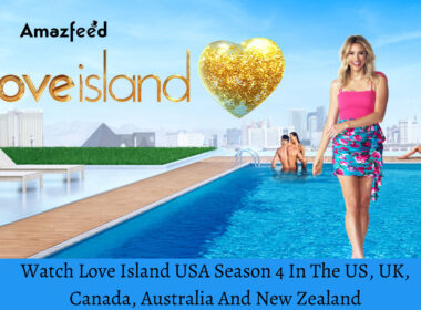 How To Watch Love Island USA Season 4 In The US, UK,