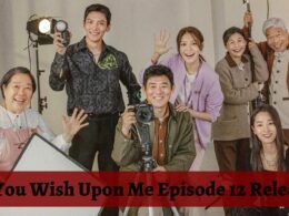 If You Wish Upon Me Episode 12 : Countdown, Release Date, Spoiler, Cast & Premiere Time