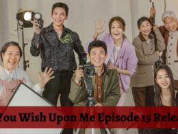 If You Wish Upon Me Episode 15 : Countdown, Release Date, Spoiler, Cast & Premiere Time