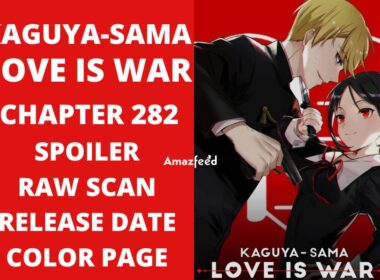 Kaguya Sama Love Is War Chapter 282 Spoiler, Raw Scan, Release Date, Color Page