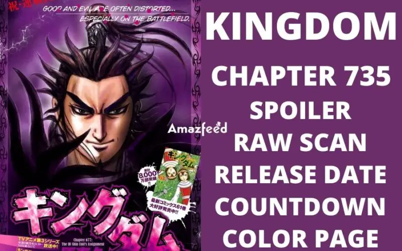 Kingdom Chapter 735 Spoiler, Raw Scan, Countdown, Color Page, Release Date