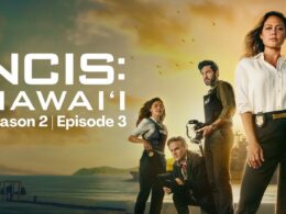 NCIS Hawaii Season 2 Episode 3 : Preview, Countdown, Release Time, Review, Where to Watch