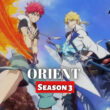Orient Season 3
