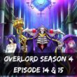 Overlord Season 4 Episode 14 & 15 is Coming Out? Is Overlord Season 4 ended? Current Status of Overlord Season 4