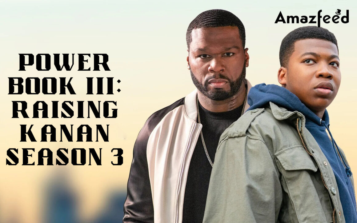 Power Book III: Raising Kanan Season 3 Renewal at Straz? Power Book III