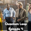 Quantum Leap Episode 4 Premiere Time in different time zones