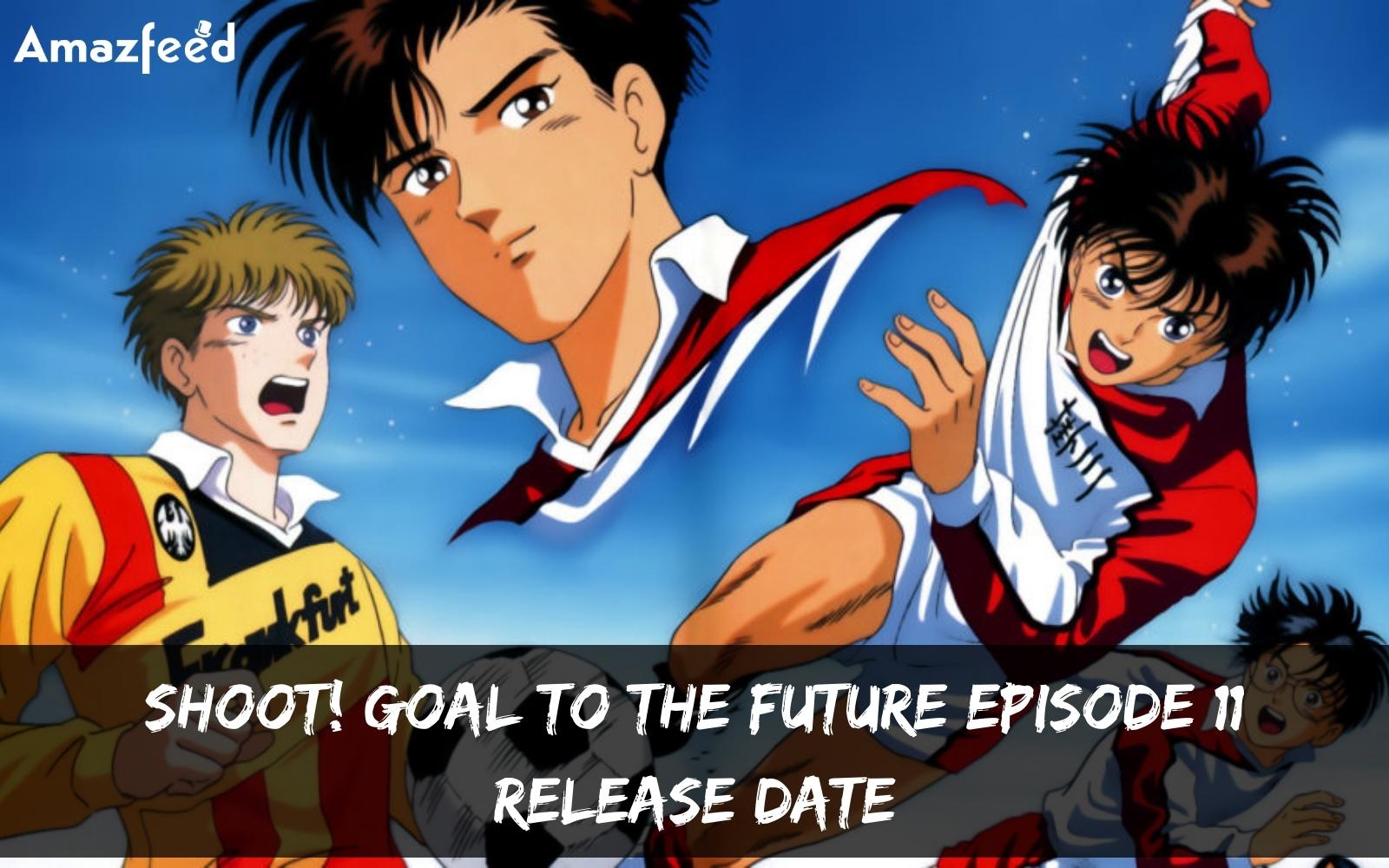 Shoot! Goal to the Future - Episódio 6 - Animes Online