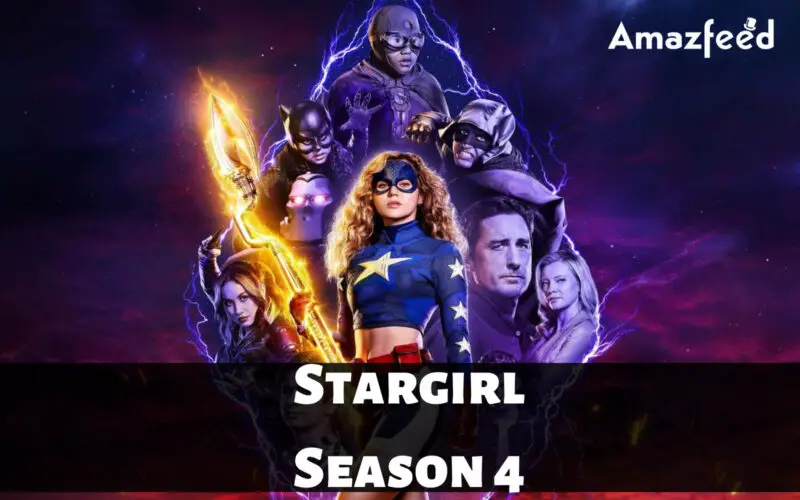 Stargirl Season 4 Release date & time