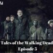 Tales of the Walking Dead Episode 5 "Davon" : Countdown, Release Date, Spoiler, Recap, & Where to Watch