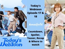 Today's Webtoon Episode 17 & 18 : Release Date, Countdown, Spoiler, Teaser, Recap & Where to watch