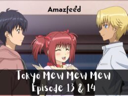 Tokyo Mew Mew Mew Episode 13 & 14 : Countdown, Release Date, Spoiler, Cast, Premiere Time & Recap