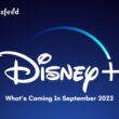 What’s Coming In September 2022 On Disney+