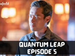 When Is Quantum Leap Episode 5 Coming Out (Release Date)