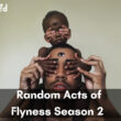 When Is Random Acts of Flyness Season 2 Coming Out (Release Date)