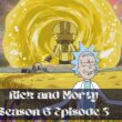 Rick and Morty Season 6 Episode 3 ⇒ Countdown, Release Date, Spoilers, Recap, Cast & News Updates