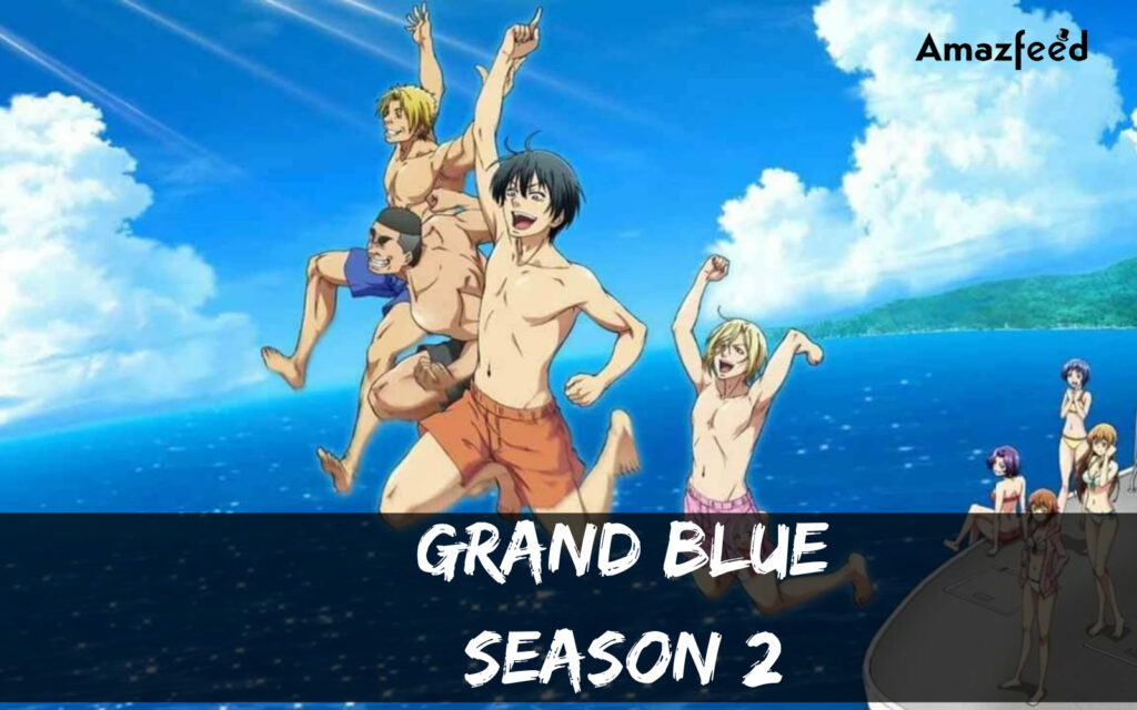 Is Grand Blue Season 2 Renewed Or Canceled? Grand Blue Season 2 Release