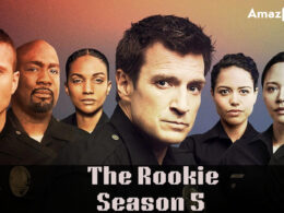 Who Will Be Part Of The Rookie Season 5 (cast and character)