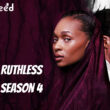 Who Will Be Part Of Who Will Be Part Of Ruthless Season 4