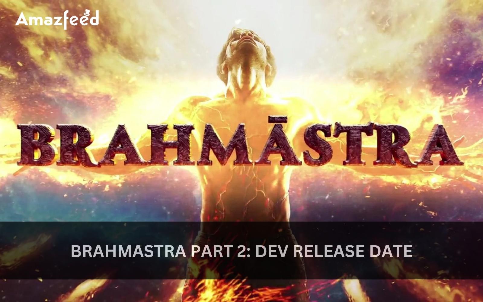 brahmastra part 2 dev trailer release date