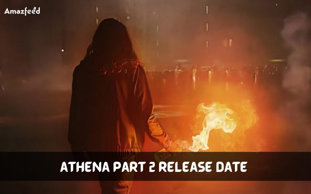 Athena Part 2 Is It Confirmed Or Cancelled Athena Part 2 Release Date