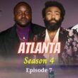 Atlanta Season 4 Episode 7 : Spoiler, Release Date, Trailer, Countdown & Where to Watch