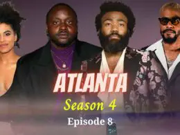 Atlanta Season 4 Episode 8 : Spoiler, Release Date, Trailer, Countdown & Where to Watch
