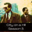 City on a Hill Season 5 Release Date