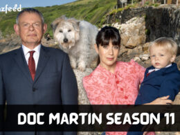 Doc Martin Season 11 Release date & time