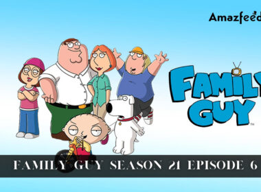 Family Guy Season 21 Episode 6.1