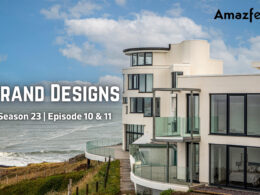 Grand Designs Season 23 Episode 10 & 11.1