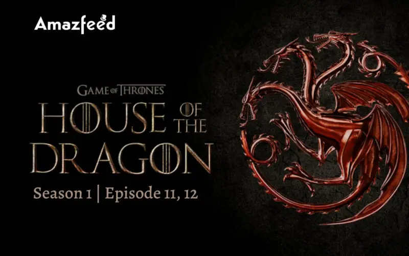 House Of The Dragon Episode 11.12
