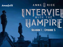 Interview With The Vampire Season 1 Episode 5.1