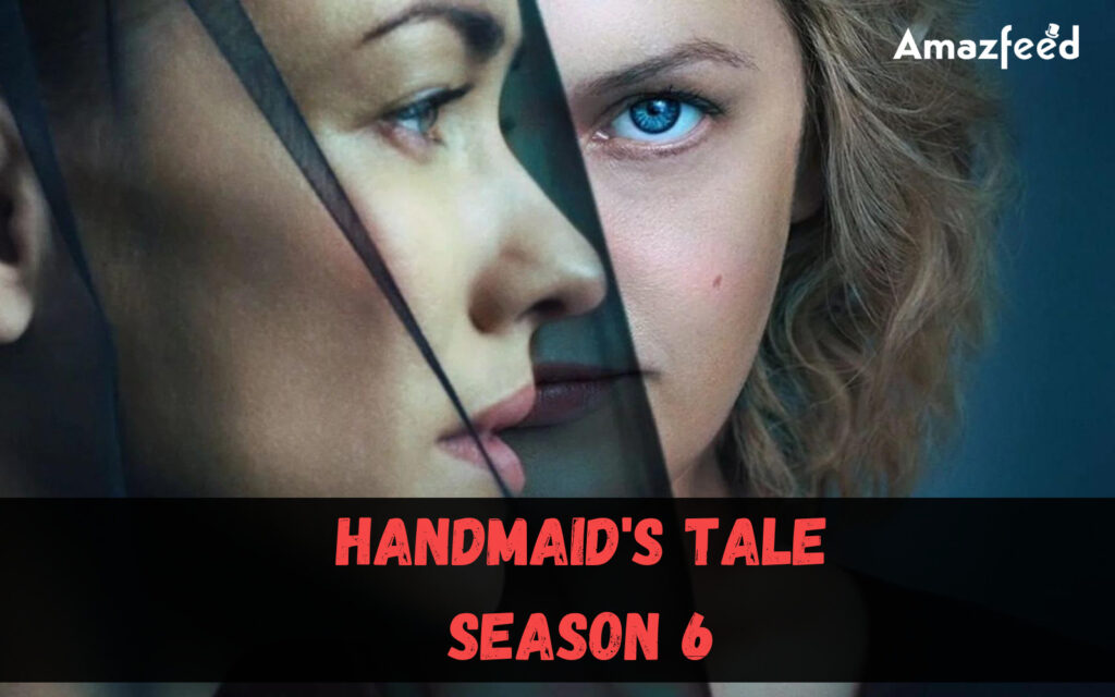 The Handmaid's Tale Season 6: Confirmed Release Date, News, Cast - Is There Another Season Of Handmaid's Tale Coming Out