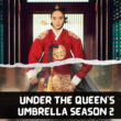 Is Under the Queen's Umbrella Season 2 Renewed Or Cancelled