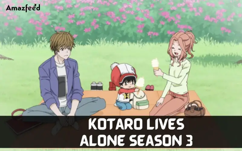 Kotaro Lives Alone Season 3 Release Date