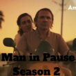 Man in Pause Season 2