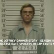 Monster: The Jeffrey Dahmer Story – Season 1 Episode 11 ⇒ Countdown, Release Date, Spoilers, Recap, Cast & News Updates