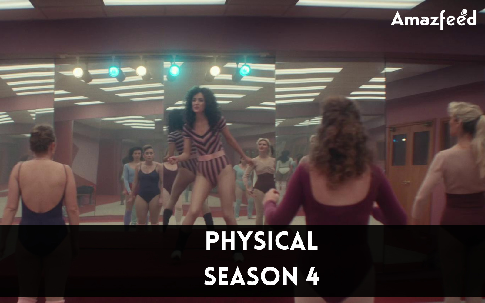 Physical Season 4 Release Date, Cast, Plot – All We Know So Far – Amazfeed