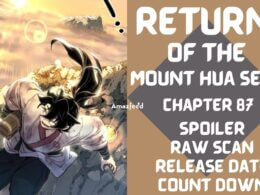 Return Of The Mount Hua Sect Chapter 87 Spoiler, Raw Scan, Color Page, Release Date, Countdown