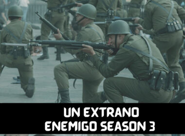 Reviews of Un Extrano Enemigo Season 3