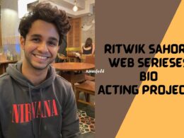 Ritwik Sahore Web Serieses, Bio, Acting Projects