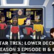 Is Star Trek: Lower Decks Season 3 Episode 11 & 12 Coming or Not? Has Star Trek: Lower Decks Season 3 Release all episodes? Know more about Star Trek: Lower Decks Season 3