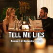 Tell Me Lies Season 1 Episode 11,12.1