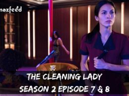 The Cleaning Lady Season 2 Episode 7 & 8 : Release Date, Recap, Spoiler, Countdown & Where to Watch