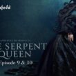 The Serpent Queen Episode 9 & 10 ⇒ Countdown, Release Date, Spoilers, Recap, Cast & News Updates