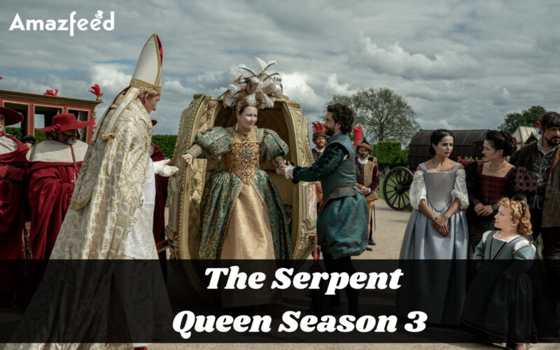 The Serpent Queen Season 3 Release Date