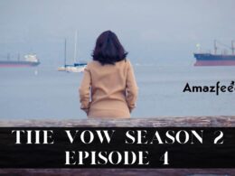 The Vow Season 2 Episode 4 : Release Date, Premiere Time, Promo, Review, Countdown, Spoiler, & Where to Watch