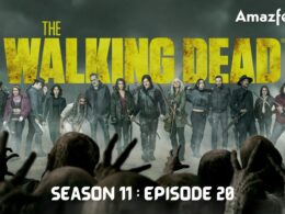 The Walking Dead Season 11 Episode 20 : Preview, Where to Watch, Speculation, Countdown & Trailer