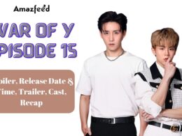 War of Y Episode 15 Spoiler, Release Date & Time, Trailer, Cast, Recap and Everything You Need to Know