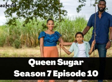 Queen Sugar Season 7 Episode 10 'They Existed' : Spoiler, Release Date, Countdown, Teaser, Cast & Recap